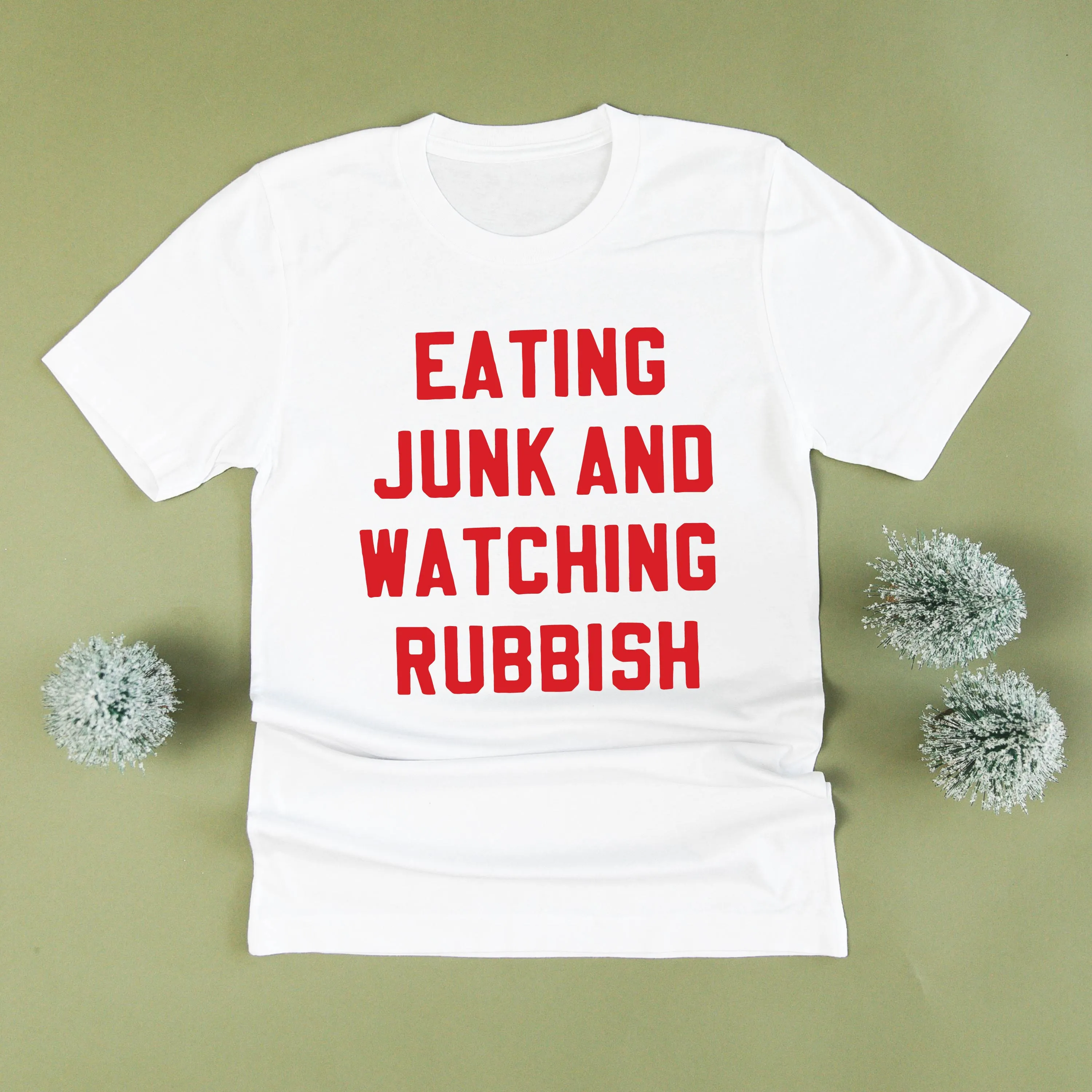 Eating Junk And Watching Rubbish - Unisex Tee