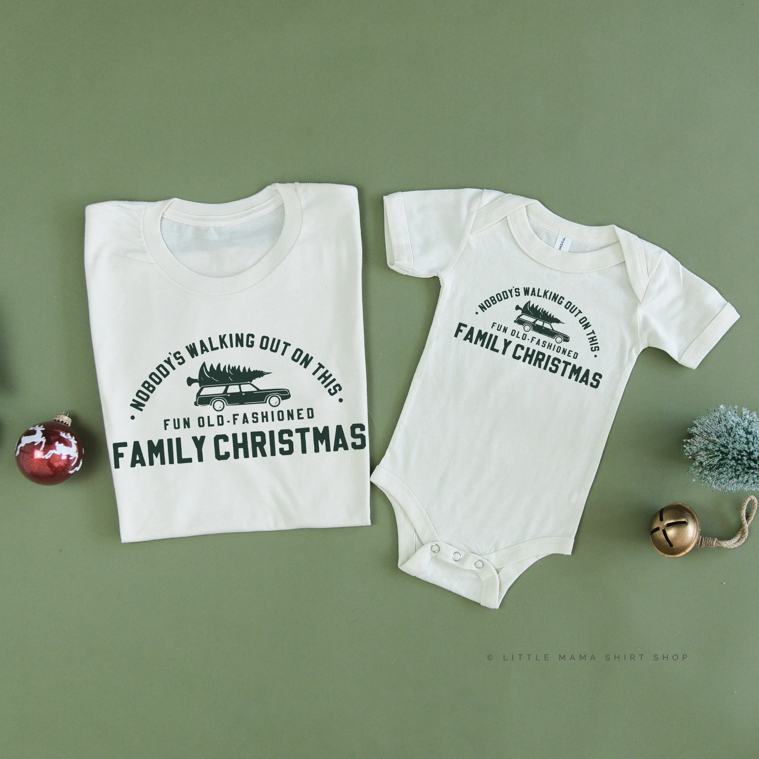 Nobody's Walking Out On This Fun Old-Fashioned Family Christmas - Set of 2 Unisex Tees