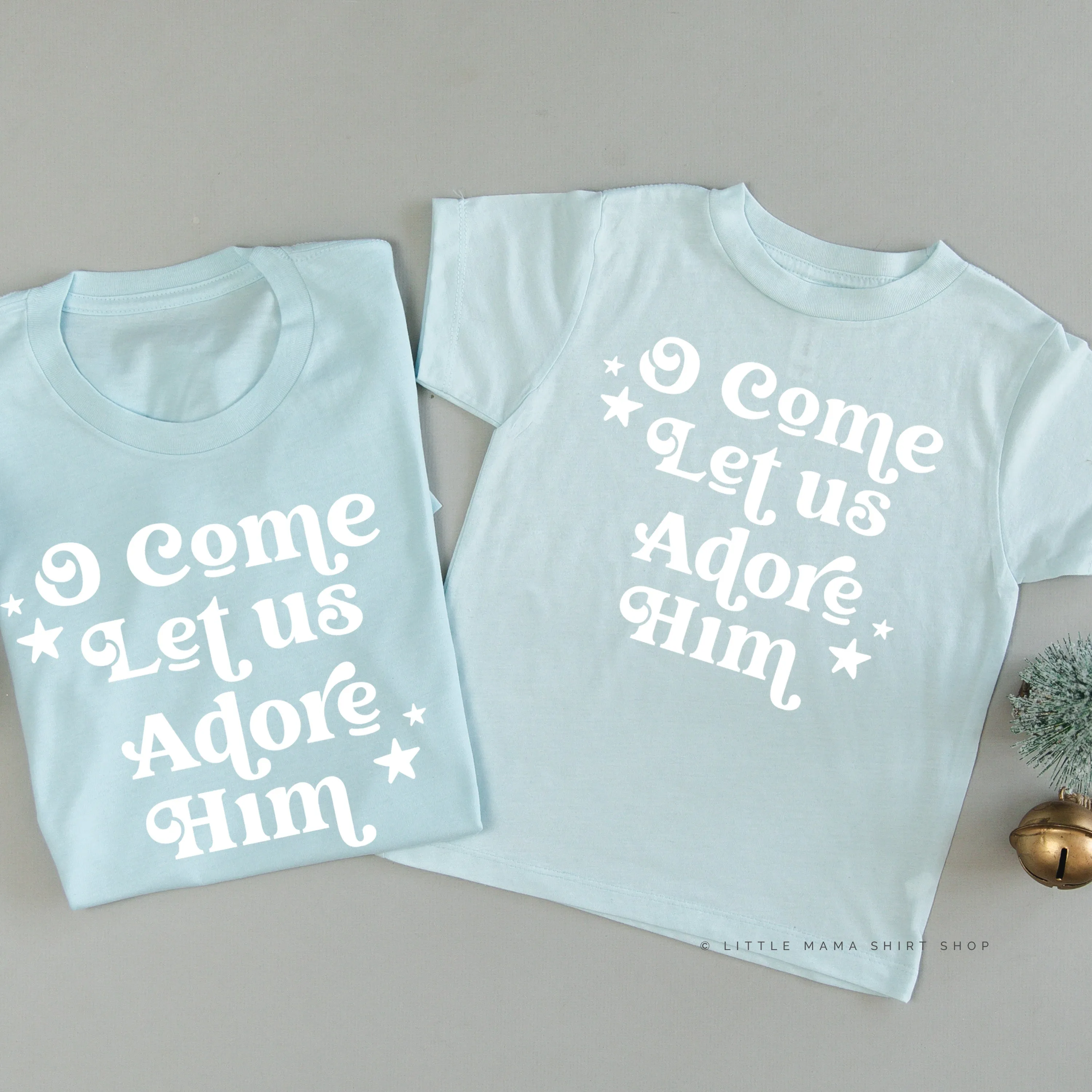 O Come Let Us Adore Him - Set of 2 Unisex Tees