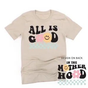 THE RETRO EDIT - All is Good on Front w/ In the Motherhood on Back - Unisex Tee