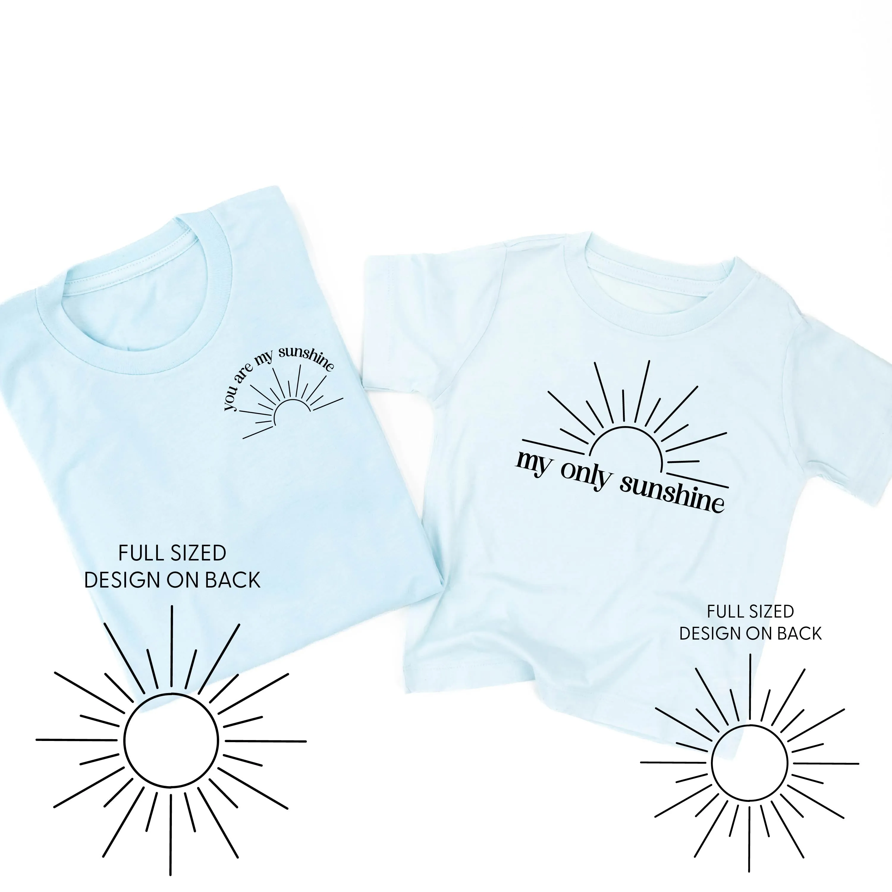 You are My Sunshine / My Only Sunshine with Full Sun on Back - Set of 2 Shirts